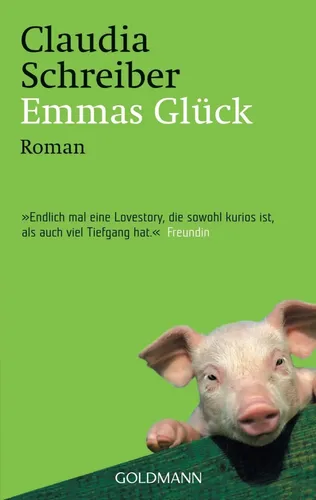 Emmas Glück - Claudia Schreiber, Roman, Liebe, Taschenbuch - Stuffle - Modalova