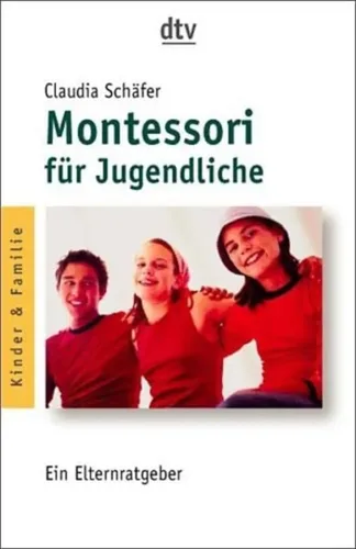 Montessori für Jugendliche - Claudia Schäfer - Taschenbuch - Gelb - DTV - Modalova