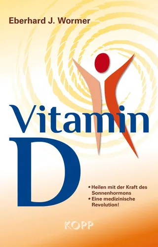 Vitamin D Buch - Gesundheit Ratgeber - Eberhard J. Wormer - Kopp Verlag - WORMER, EBERHARD J. - Modalova