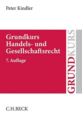 Grundkurs Handels- und Gesellschaftsrecht 7. Auflage - C.H.BECK - Modalova