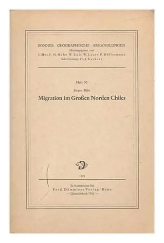 Migration im Großen Norden Chiles - Jürgen Bähr - 1975 - FERD. DÜMMLERS VERLAG - Modalova