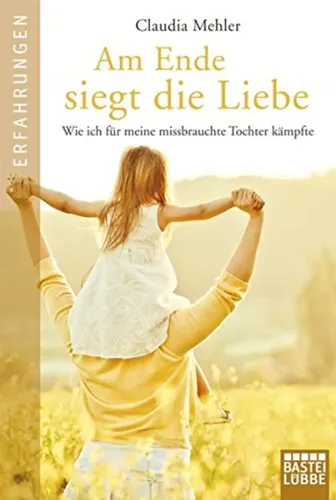 Am Ende siegt die Liebe - Claudia Mehler, Taschenbuch, Gelb - BASTEI LÜBBE - Modalova