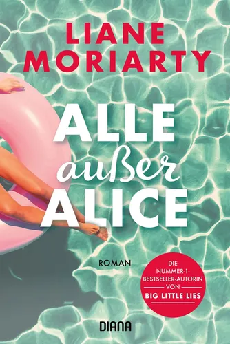 Alle außer Alice - Liane Moriarty, Taschenbuch, Roman, Silber - DIANA TASCHENBUCH - Modalova