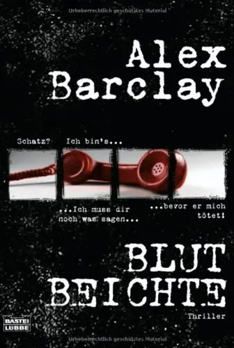 Buch Blutbeichte Thriller von Alex Barclay - BASTEI LÜBBE - Modalova