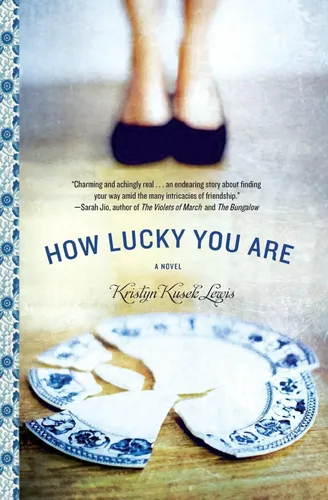 Buch How Lucky You Are von Kristyn Kusek Lewis - GRAND CENTRAL PUBLISHING - Modalova