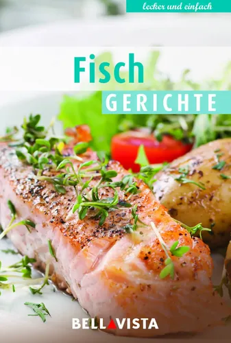 Kochbuch Fisch Gerichte - lecker und einfach Broschüre - BELLAVISTA - Modalova