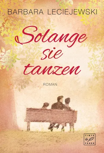 Solange sie tanzen - Roman von Barbara Leciejewski, Taschenbuch - Stuffle - Modalova