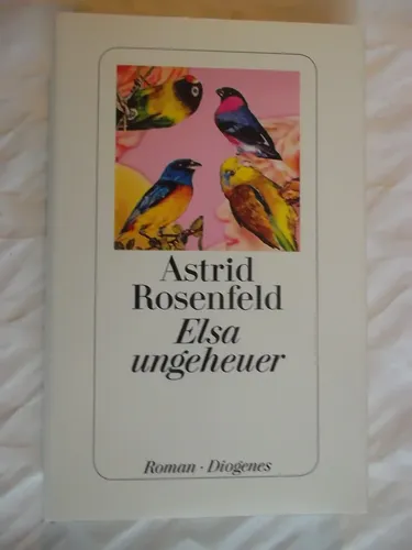 Buch Elsa ungeheuer von Astrid Rosenfeld Hardcover - DIOGENES - Modalova