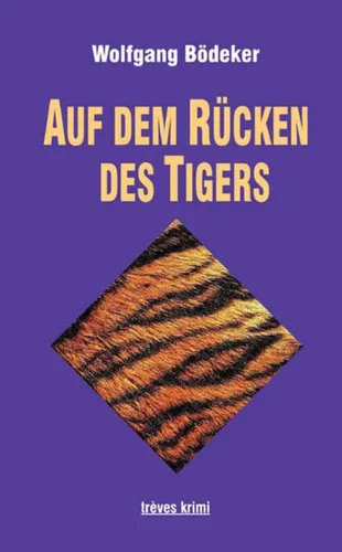 Wolfgang Bödeker - Auf dem Rücken des Tigers, Taschenbuch, Rot - TRÈVES KRIMI - Modalova
