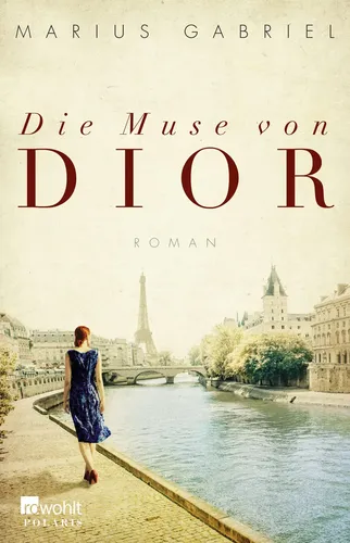 Die Muse von Dior - Marius Gabriel - Liebesroman - ROWOHLT TASCHENBUCH - Modalova