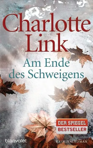 Kriminalroman 'Am Ende des Schweigens' - Charlotte Link - BLANVALET - Modalova
