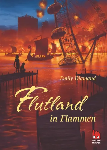Flutland in Flammen - Emily Diamand, Jugendroman, Hardcover - CHICKEN HOUSE - Modalova