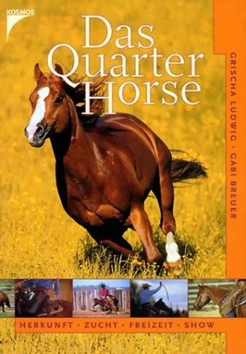 Buch Das Quarter Horse Herkunft Zucht Freizeit Show - KOSMOS - Modalova