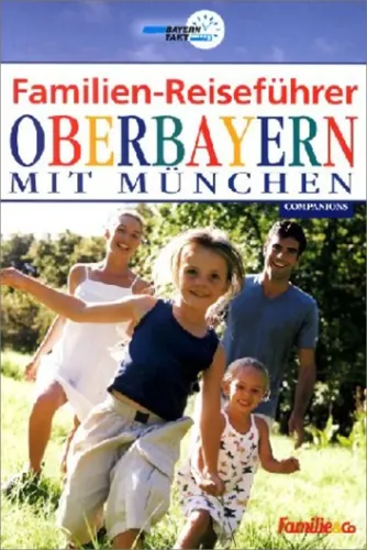 Familien-Reiseführer Oberbayern München - COMPANIONS VERLAG - Modalova