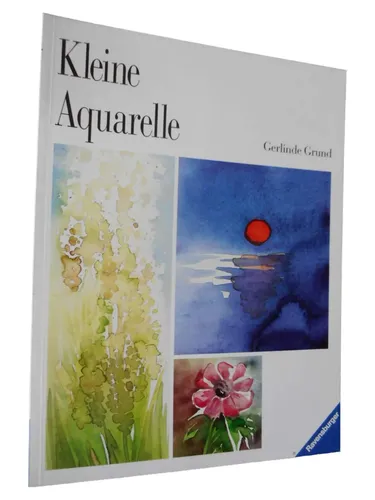 Kleine Aquarelle - Gerlinde Grund, Taschenbuch, Kunst, ISBN 9783473482467 - RAVENSBURGER - Modalova