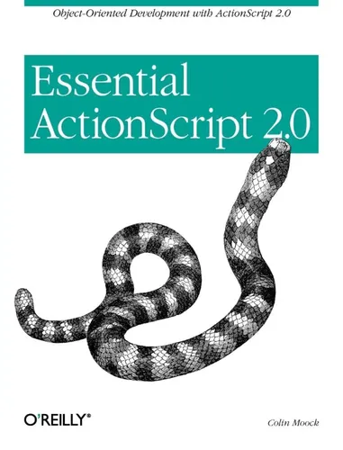 Essential ActionScript 2.0 - O'Reilly, Objektorientierte Programmierung - O'REILLY MEDIA - Modalova