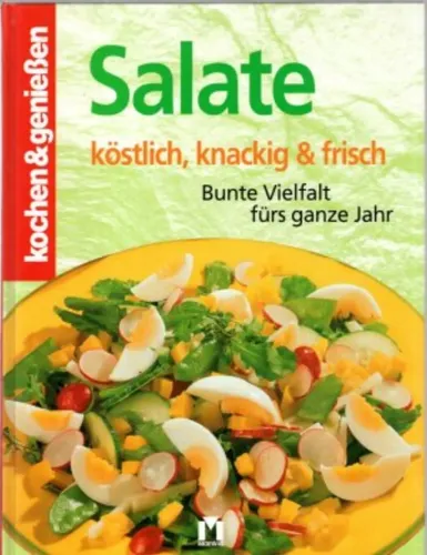 Salate verführerisch gut - Bunte Vielfalt fürs ganze Jahr, Hardcover - MOSAIK VERLAG - Modalova