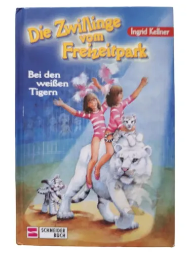 Die Zwillinge Freizeitpark Bd.2 Bei weißen Tigern Ingrid Kellner - SCHNEIDER BUCH - Modalova