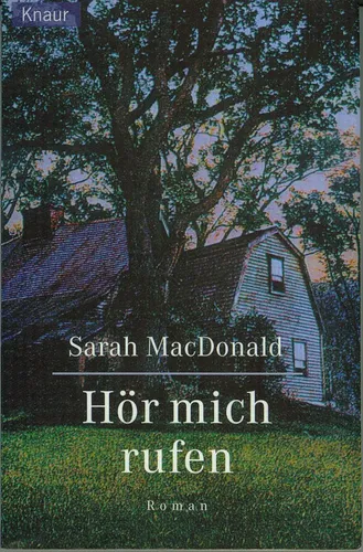Hör mich rufen - Sara MacDonald, Taschenbuch, Gegenwartslit - KNAUR - Modalova