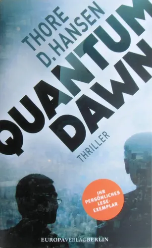 Quantum Dawn - Thriller von Thore D. Hansen, Hardcover, Europa Verlag - EUROPA VERLAG MÜNCHEN - Modalova
