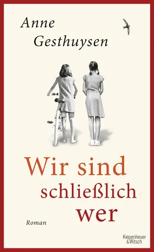 Anne Gesthuysen Roman 'Wir sind schließlich wer' - Neu & Hardcover - KIEPENHEUER & WITSCH - Modalova