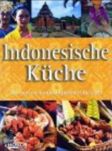 Indonesische Küche - Exotische Rezepte, Farbfotos, Taschenbuch, Neu - KULINARISCHE ENTDECKUNGEN - Modalova