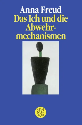 Das Ich und die Abwehrmechanismen, Anna Freud - FISCHER TASCHENBUCH - Modalova