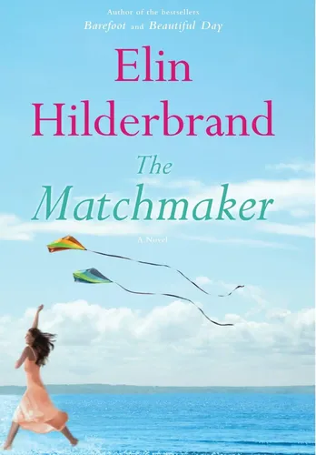 The Matchmaker - Elin Hilderbrand - Hardcover - Gegenwartsliteratur - LITTLE, BROWN AND COMPANY - Modalova