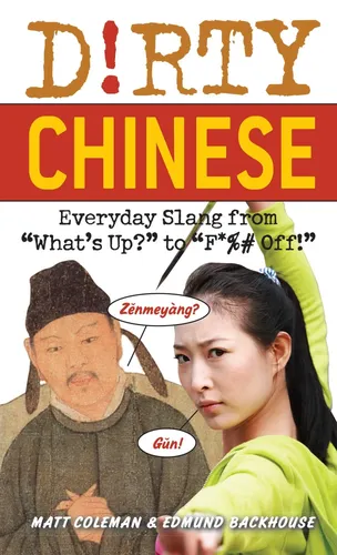 Dirty Chinese Slang - Matt Coleman, Taschenbuch, Englisch - ULYSSES PRESS - Modalova