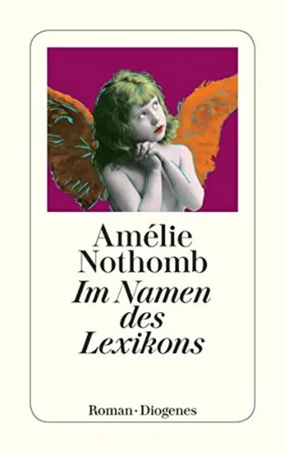 Amélie Nothomb 'Im Namen des Lexikons' Roman Mehrfarbig - DIOGENES - Modalova