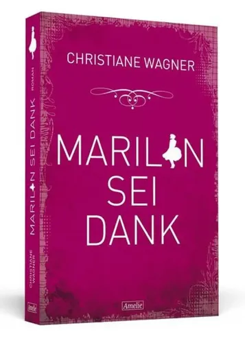 Marilyn sei Dank - Christiane Wagner, Taschenbuch, Pink, Roman - AMELIE - Modalova