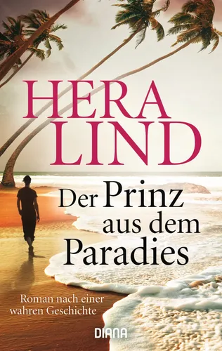 Hera Lind - Der Prinz aus dem Paradies, Liebesroman, Taschenbuch - DIANA VERLAG - Modalova