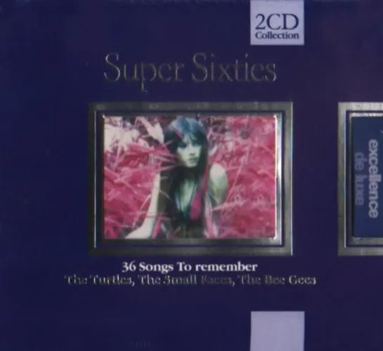 Super Sixties 2CD Collection - 36 Songs To Remember - EXCELLENCE DE LUXE - Modalova