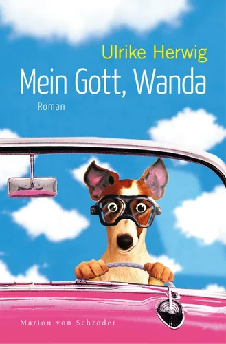 Mein Gott, Wanda - Ulrike Herwig, Humorvoller Roman, Taschenbuch - MARION VON SCHROEDER - Modalova