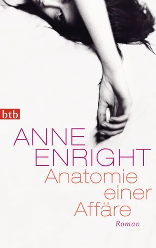 Anatomie einer Affäre - Anne Enright, , Roman - BTB TASCHENBUCH - Modalova