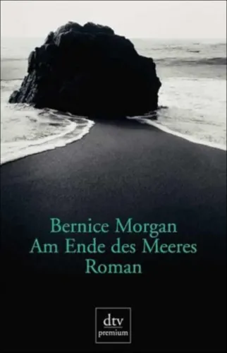 Bernice Morgan 'Am Ende des Meeres' Taschenbuch Roman dtv - DTV PREMIUM - Modalova