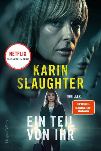 Karin Slaughter - Ein Teil von ihr Thriller Buch - HARPERCOLLINS - Modalova