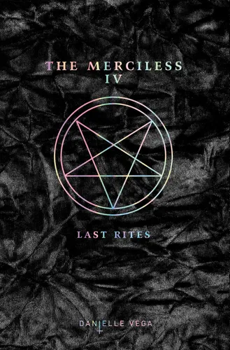 The Merciless IV: Last Rites - Horrorbuch von Danielle Vega, Taschenbuch - Stuffle - Modalova