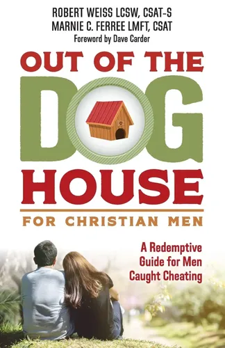 Out of the Doghouse: Christian Men's Cheating Recovery Guide - SEEKING INTEGRITY, LLC - Modalova