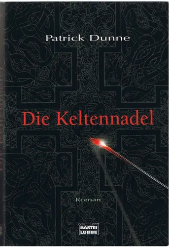Patrick Dunne - Die Keltennadel, Taschenbuch, Schwarz, Roman - BASTEI LÜBBE - Modalova