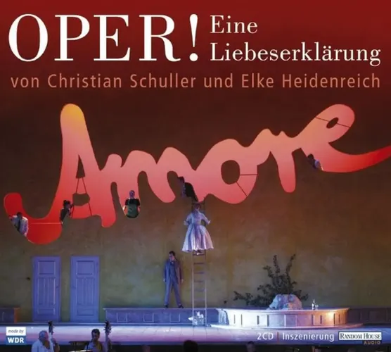 Oper! Eine Liebeserklärung von Elke Heidenreich, Christian Schuller, 2CD - RANDOM HOUSE AUDIO - Modalova