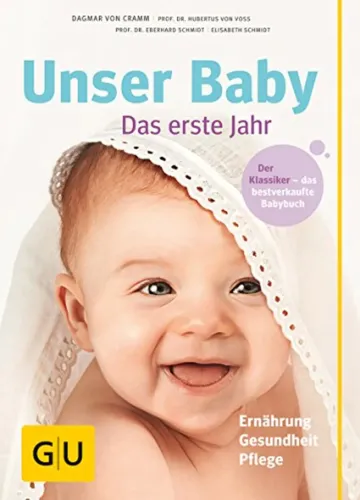 Unser Baby: Das erste Jahr, Dagmar von Cramm, Hardcover, Creme - GRÄFE UND UNZER VERLAG GMBH - Modalova
