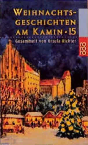 Weihnachtsgeschichten am Kamin 15 - Ursula Richter, Taschenbuch - ROWOHLT - Modalova