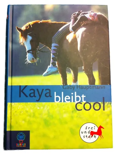Gaby Hauptmann - Kaya bleibt cool, Jugendbuch, Hardcover, Abenteuer - ARENA VERLAG - Modalova
