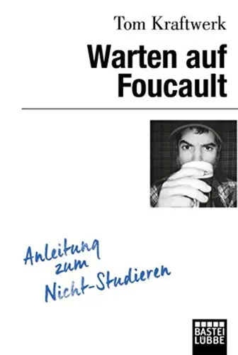 Tom Kraftwerk - Warten auf Foucault, Humorbuch zum Uni-Leben - Stuffle - Modalova