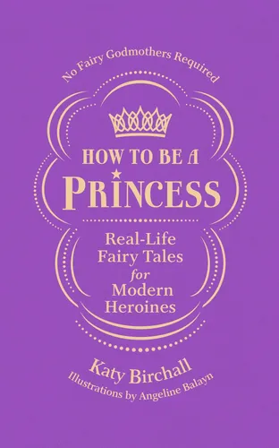 How to be a Princess Buch Inspirierende Geschichten für Heldinnen - Stuffle - Modalova