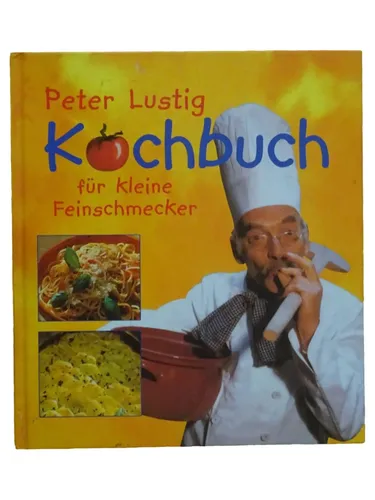Kochbuch für kleine Feinschmecker, Peter Lustig, Gelb, Gebunden - Stuffle - Modalova
