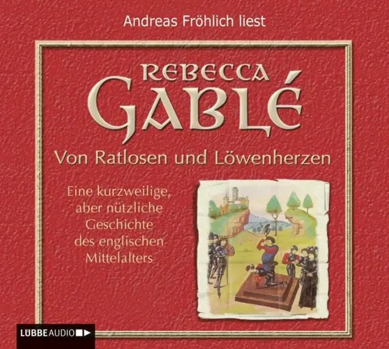 Rebecca Gablé Mittelalter-Sachbuch 'Von Ratlosen und Löwenherzen' - LÜBBE AUDIO - Modalova