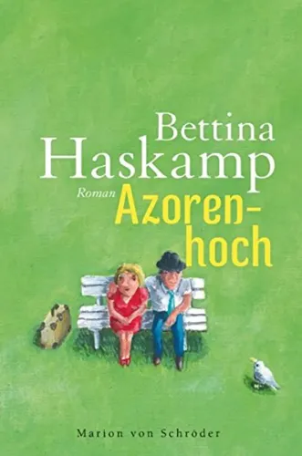 Azorenhoch - Roman von Bettina Haskamp, Taschenbuch, Liebe, Abenteuer - MARION VON SCHRÖDER - Modalova