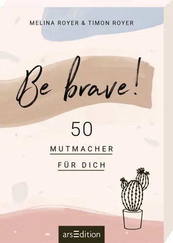 Be brave! 50 Mutmacher - Melina & Timon Royer - Sachbuch - Stuffle - Modalova
